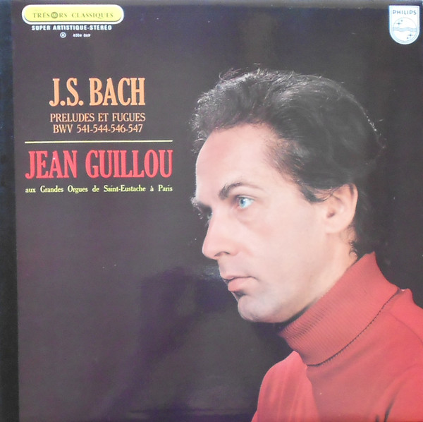 Cover J.S. Bach*, Jean Guillou - Préludes Et Fugues BWV 541-544-546-547 (LP, Gat) Schallplatten Ankauf