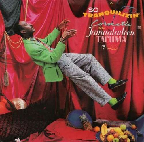 Cover Cosmetic With Jamaaladeen Tacuma - So Tranquilizin' (LP, Album) Schallplatten Ankauf