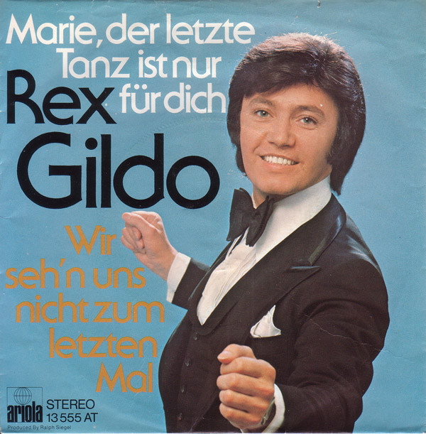 Cover Rex Gildo - Marie, Der Letzte Tanz Ist Nur Für Dich / Wir Seh'n Uns Nicht Zum Letzten Mal (7, Single, Mou) Schallplatten Ankauf