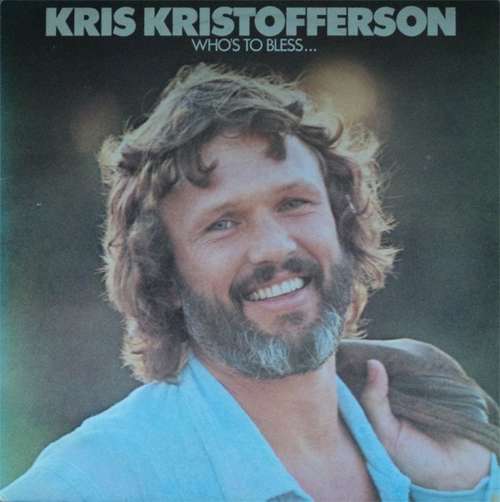 Cover Kris Kristofferson - Who's To Bless And Who's To Blame (LP, Album) Schallplatten Ankauf