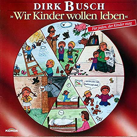 Cover Dirk Busch - Wir Kinder wollen leben (LP, Album) Schallplatten Ankauf