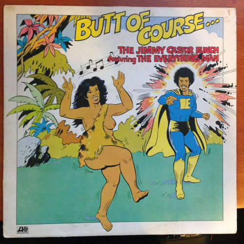 Cover The Jimmy Castor Bunch Featuring The Everything Man - Butt Of Course... (LP, Album) Schallplatten Ankauf