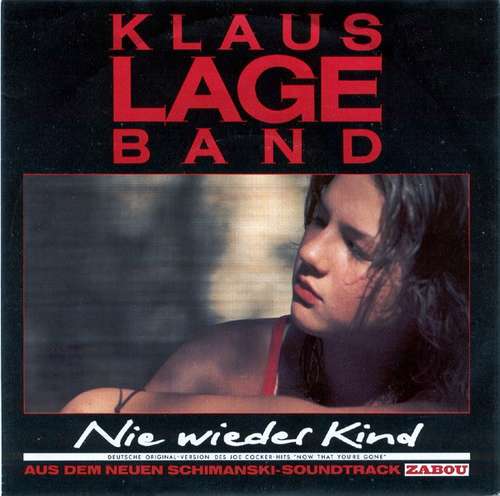 Cover Klaus Lage Band - Nie Wieder Kind (7, Single) Schallplatten Ankauf