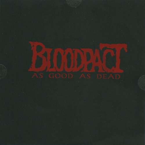 Cover Bloodpact - As Good As Dead (7) Schallplatten Ankauf