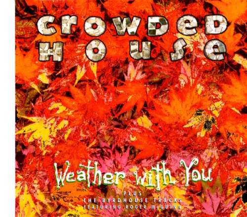 Cover Crowded House - Weather With You (CD, Maxi) Schallplatten Ankauf