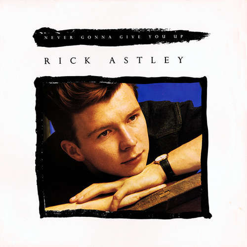 Cover Rick Astley - Never Gonna Give You Up (12, Maxi) Schallplatten Ankauf
