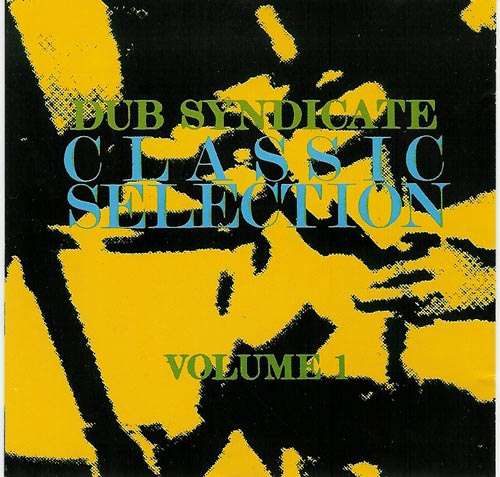 Cover Dub Syndicate - Classic Selection Volume 1 (CD, Comp) Schallplatten Ankauf