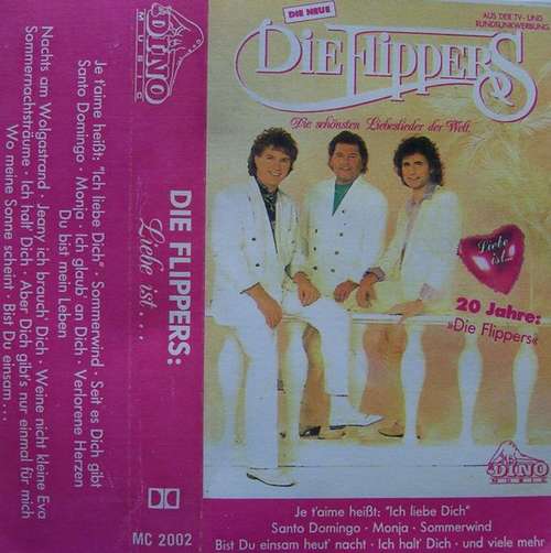 Cover Die Flippers - Liebe Ist... (Die Schönsten Liebeslieder Der Welt) (Cass, Album) Schallplatten Ankauf