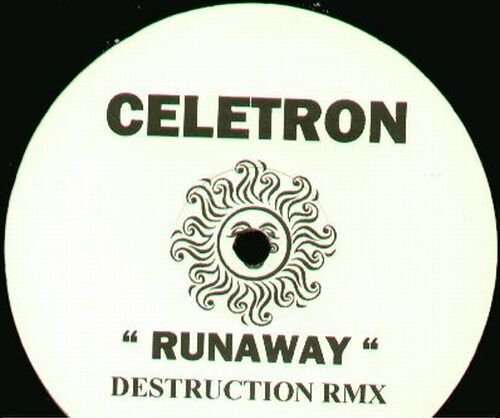 Cover Celetron - Runaway (Destruction RMX) (12, S/Sided) Schallplatten Ankauf