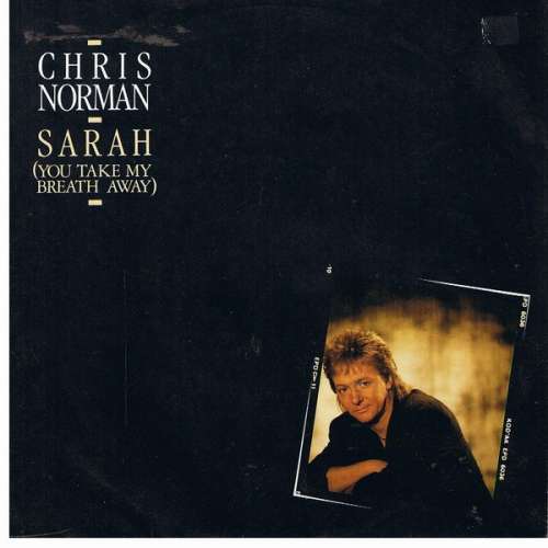 Cover Chris Norman - Sarah (You Take My Breath Away) (7, Single) Schallplatten Ankauf