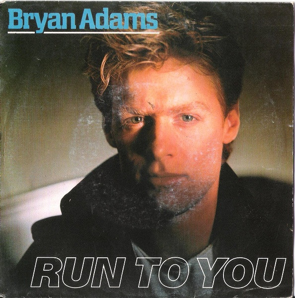 Cover Bryan Adams - Run To You (7, Single) Schallplatten Ankauf