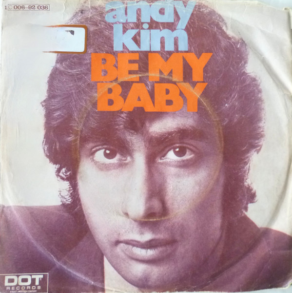 Cover Andy Kim - Be My Baby (7, Single) Schallplatten Ankauf