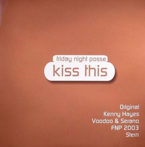 Cover Friday Night Posse - Kiss This (2x12, Promo) Schallplatten Ankauf
