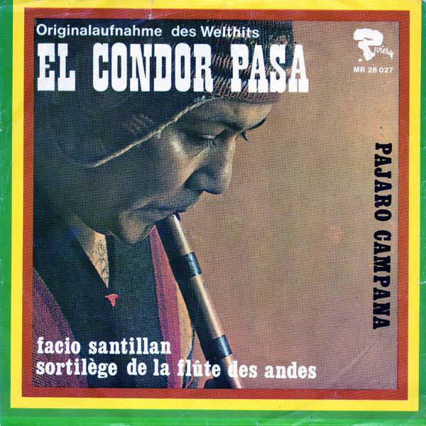Bild Facio Santillan - El Condor Pasa (7, Single) Schallplatten Ankauf