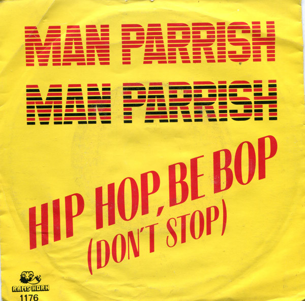Bild Man Parrish - Hip Hop, Be Bop (Don't Stop) (7, Single) Schallplatten Ankauf