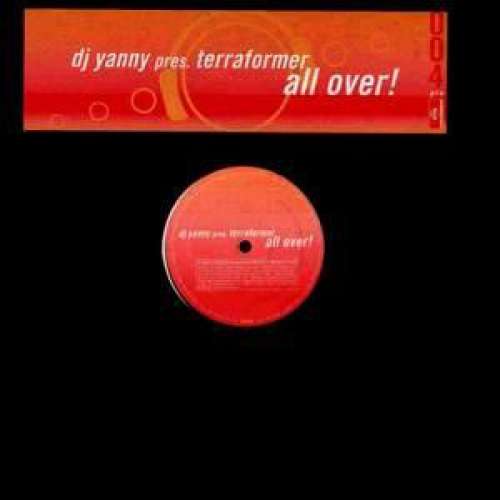Cover DJ Yanny pres. Terraformer - All Over! (12) Schallplatten Ankauf