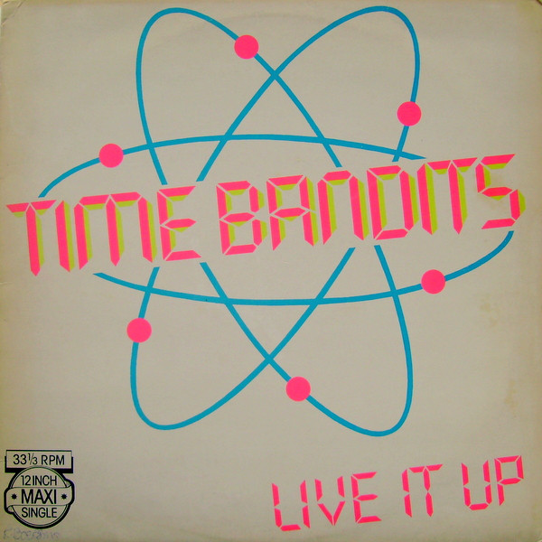 Cover Time Bandits - Live It Up (12, Maxi) Schallplatten Ankauf