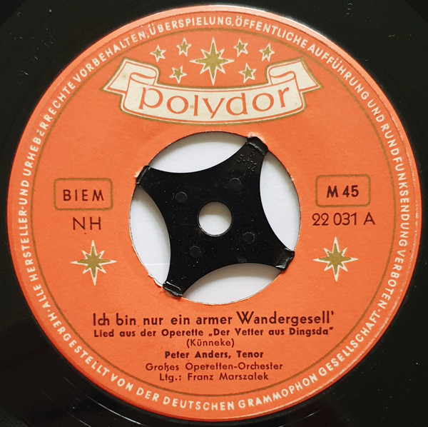 Cover Peter Anders (2) - Ich Bin Nur Ein Armer Wandergesell / Wie Mein Ahnl Zwanzig Jahr (7, Single, Mono) Schallplatten Ankauf