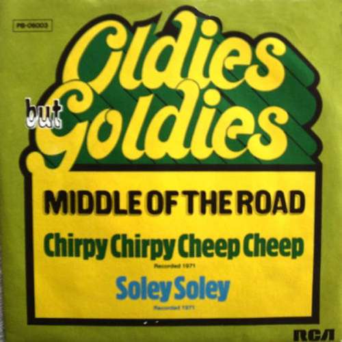 Cover Middle Of The Road - Chirpy Chirpy Cheep Cheep / Soley Soley (7, Single, Bla) Schallplatten Ankauf