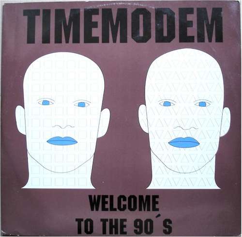 Cover Time Modem - Welcome To The 90's (12, Maxi) Schallplatten Ankauf