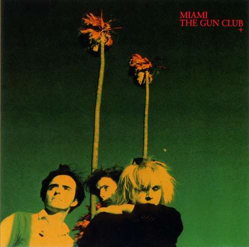 Cover The Gun Club - Miami (LP, Album, RE) Schallplatten Ankauf