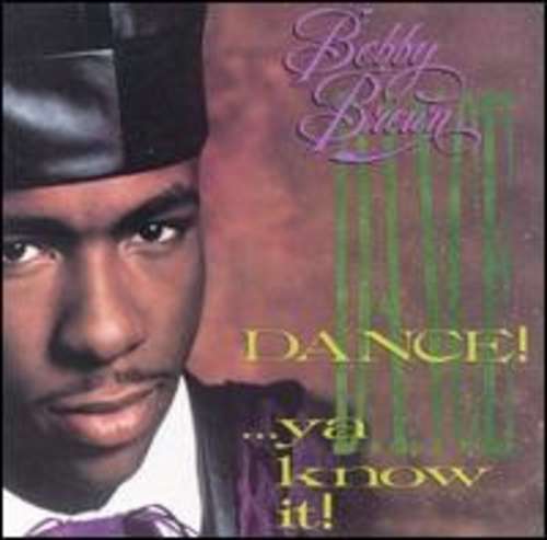 Cover Bobby Brown - Dance!...Ya Know It! (LP, Album, Mixed) Schallplatten Ankauf