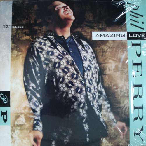 Cover Phil Perry (2) - Amazing Love (12, Single) Schallplatten Ankauf