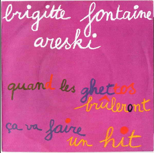 Cover Brigitte Fontaine Et Areski* - Ça Va Faire Un Hit / Quand Les Ghettos Brûleront (7, Single) Schallplatten Ankauf