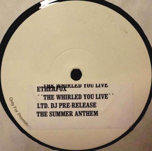 Cover Etherfox - The Whirled You Live (12, S/Sided, Promo, W/Lbl) Schallplatten Ankauf
