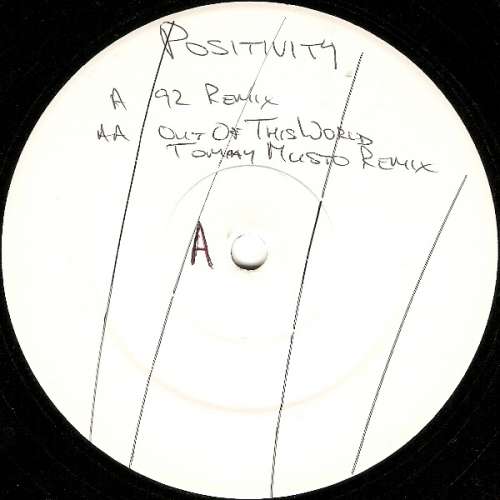 Cover Positivity (3) - Positivity (92 Remix) / Out Of This World (Tommy Musto Remix) (12, W/Lbl) Schallplatten Ankauf