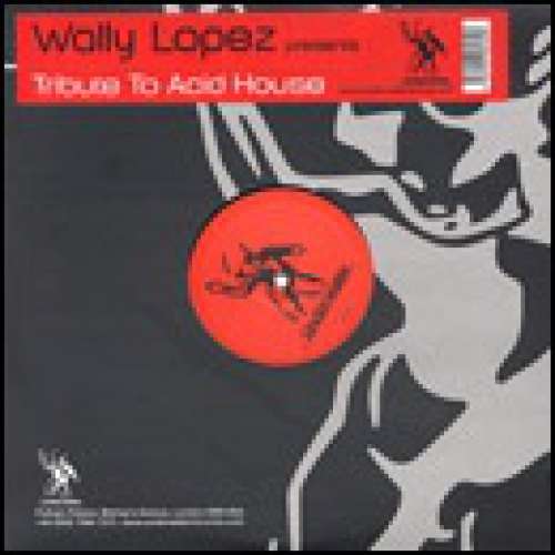 Cover Wally Lopez - Tribute To Acid House (12) Schallplatten Ankauf