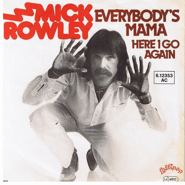 Cover Mick Rowley - Everybody's Mama  (7, Single) Schallplatten Ankauf