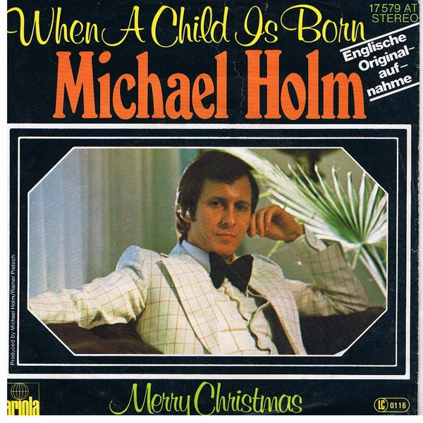 Cover Michael Holm - When A Child Is Born / Merry Christmas (7, Single) Schallplatten Ankauf