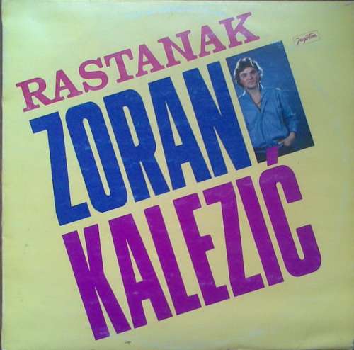 Cover Zoran Kalezić - Rastanak (LP, Comp) Schallplatten Ankauf
