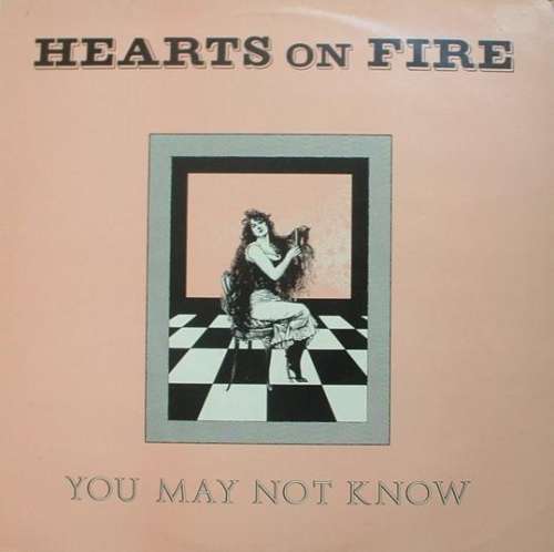 Cover Hearts On Fire - You May Not Know (12, Maxi) Schallplatten Ankauf