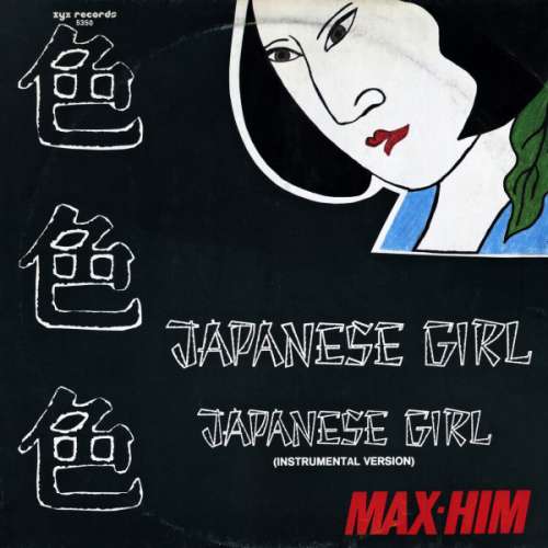 Cover Max-Him - Japanese Girl (12, Maxi) Schallplatten Ankauf