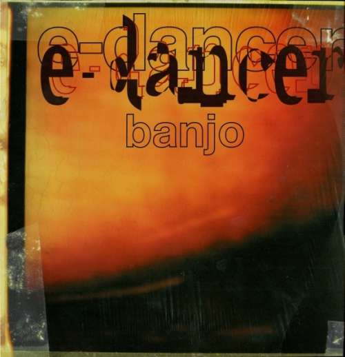 Cover E-Dancer - Banjo (12) Schallplatten Ankauf