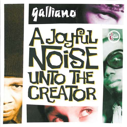 Cover Galliano - A Joyful Noise Unto The Creator (CD, Album) Schallplatten Ankauf