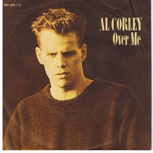 Cover Al Corley - Over Me (7, Single) Schallplatten Ankauf