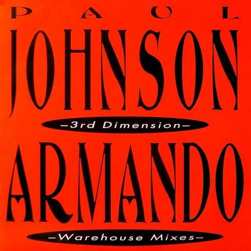 Cover Paul Johnson / Armando - 3rd Dimension / Warehouse Mixes (2x12) Schallplatten Ankauf