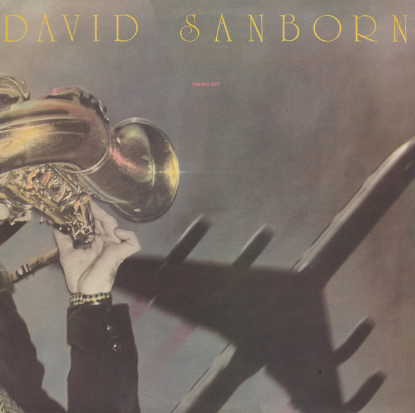 Cover David Sanborn - Taking Off (LP, Album) Schallplatten Ankauf