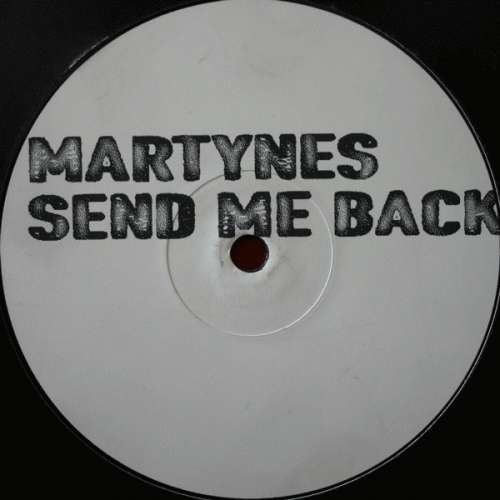Cover Martynes - Send Me Back (12, Promo, W/Lbl) Schallplatten Ankauf