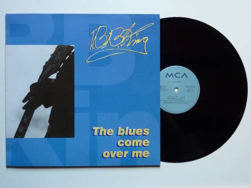 Cover B.B. King - The Blues Come Over Me (12) Schallplatten Ankauf