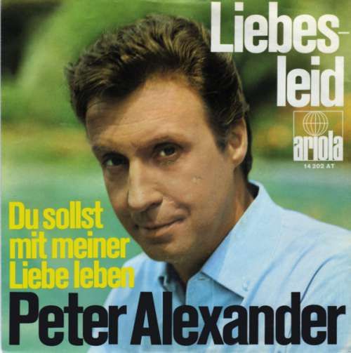 Cover Peter Alexander - Liebesleid (7, Single) Schallplatten Ankauf