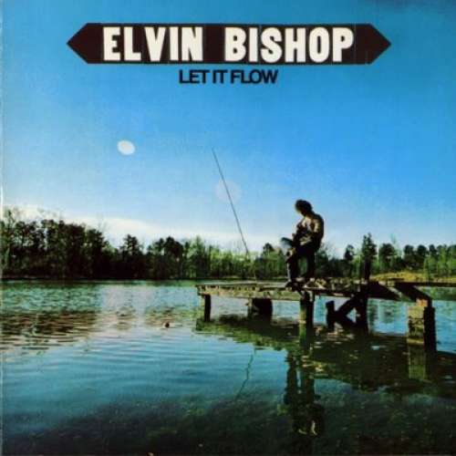 Cover Elvin Bishop - Let It Flow (LP, Album) Schallplatten Ankauf