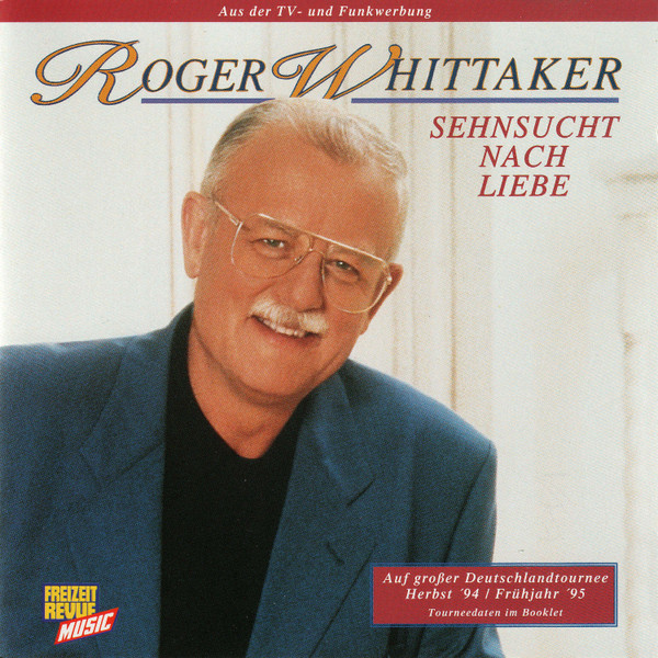 Cover Roger Whittaker - Sehnsucht Nach Liebe (CD, Album) Schallplatten Ankauf