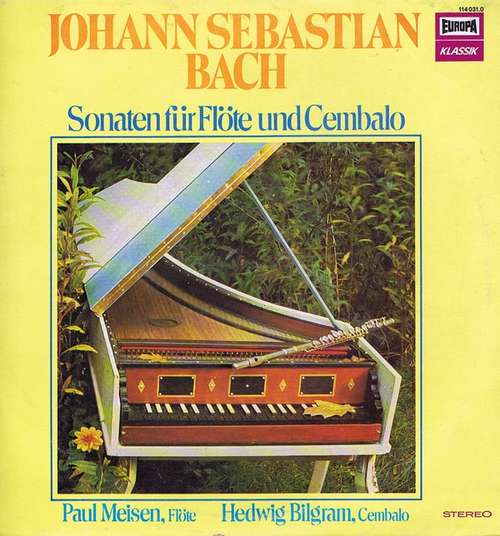 Cover Johann Sebastian Bach - Paul Meisen / Hedwig Bilgram - Sonaten Für Flöte Und Cembalo (LP, RE) Schallplatten Ankauf