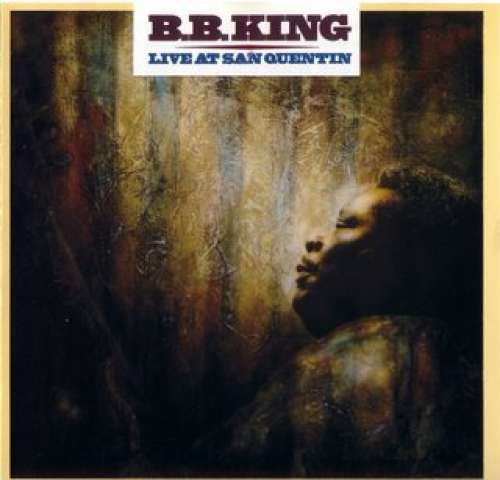 Cover B.B. King - Live At San Quentin (LP, Album) Schallplatten Ankauf