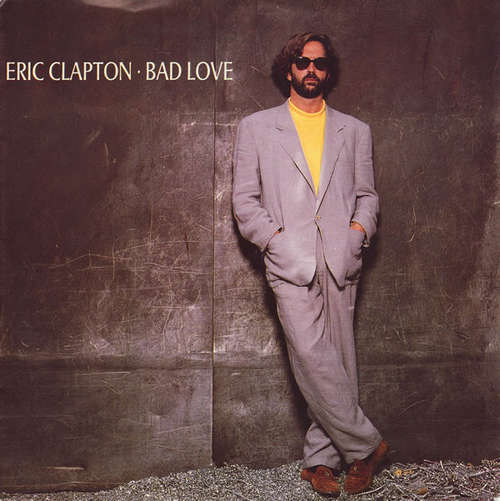 Cover Eric Clapton - Bad Love (7, Single) Schallplatten Ankauf