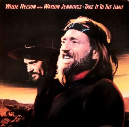Cover Willie Nelson With Waylon Jennings* - Take It To The Limit (LP, Album) Schallplatten Ankauf